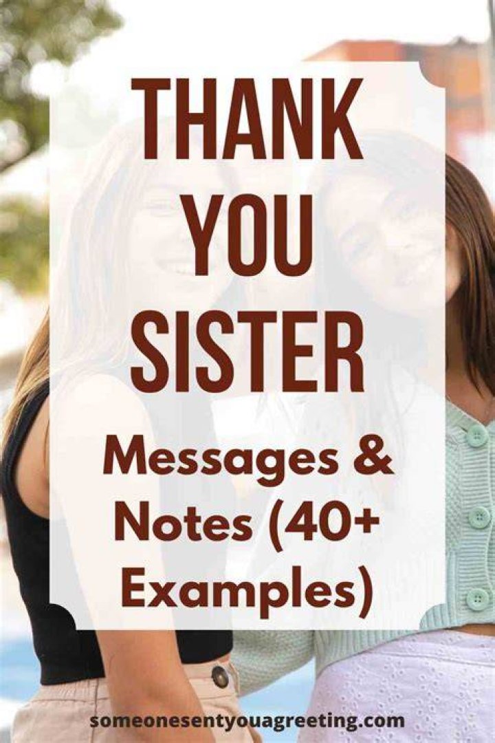 50 Heartfelt Thank You Sister Messages and Quotes