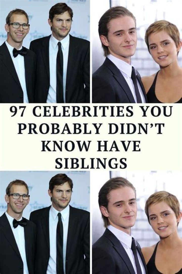Celebrity Siblings You Didn't Even Know Existed Page 21 of 34