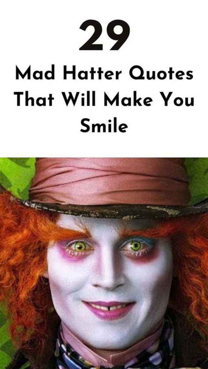 Mad Hatter Quotes About Madness. QuotesGram